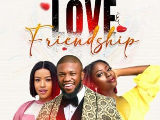 Download Love And Friendship (2021) – Nollywood Movie