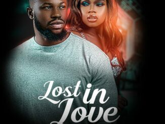 Download Lost In Love (2021) – Nollywood Movie