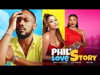 Download Phil's Love Story (2024) Nollywood Movie