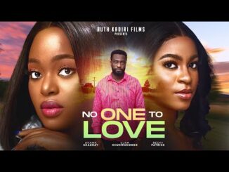 Download No One To Love (2024) Nollywood Movie