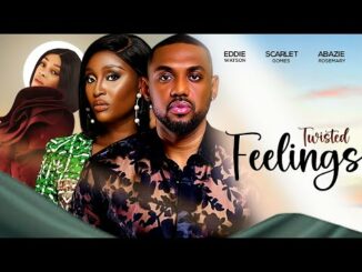 Download Twisted Feelings (2024) Nigerian Romance Movie