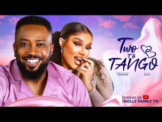 Download Two To Tango (2024) Nollywood Movie