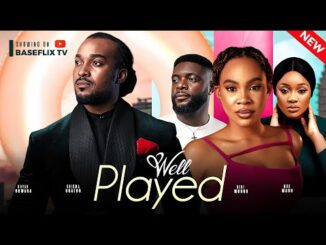 Download Well Played (2024) Nollywood Movie