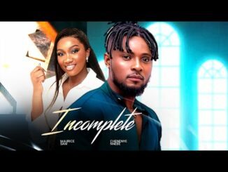 Download Incomplete (2024) Nollywood Movie