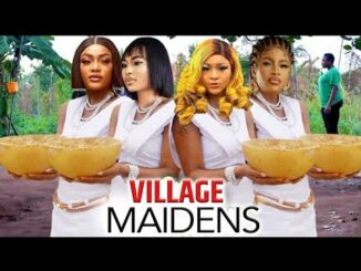 Download Village Maidens (2024) Nollywood Epic Movie