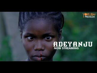 Download Adeyanju (2024) Latest Yoruba Movie