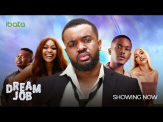 Download Dream Job - Latest 2024 Nollywood Movie