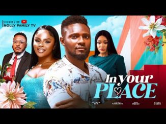 Download In Your Place (2024) Nollywood Movie