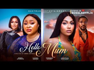 Download Hello Mum (2024) Nollywood Movie