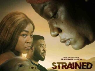 Download Strained (2023) – Nollywood Movie