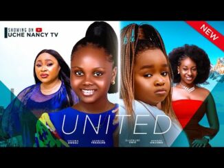 Download United (2024) Nollywood Movie