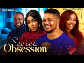 Download Secret Obsession (2024) Nollywood Movie