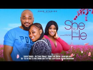 Download She To My He (2024) Nollywood Movie