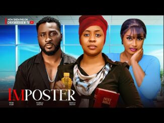 Download Imposter (2024) Nollywood Movie