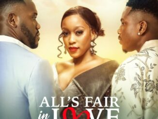 Download All’s Fair In Love (2024) – Nollywood Movie