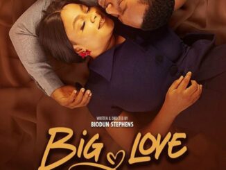 Download Big Love (2023) Nollywood Movie