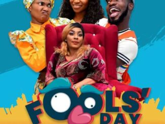 Download Fools’ Day (2021) – Nollywood Movie