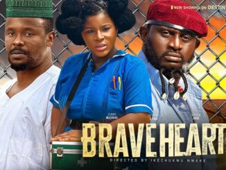 Download Braveheart (2024) [Nollywood]