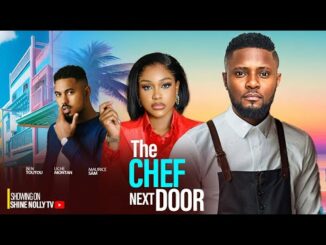 Download The Chef Next Door (2024) Nollywood Movie