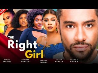 Download The Right Girl (2024) Nollywood Movie