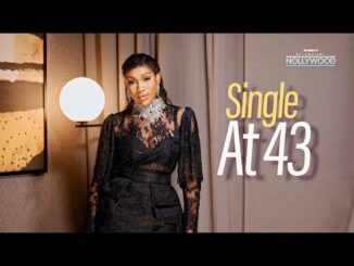 Download Single At 43 (2024) Nollywood Movie