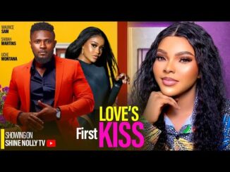 Download Love's First Kiss (2024) Nollywood Movie