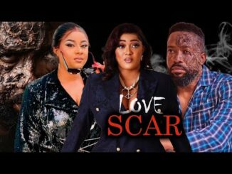 Download Love Scar (2024) Nigerian Movie