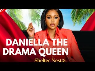 Download Danielle The Drama Queen (2024) Nollywood Movie