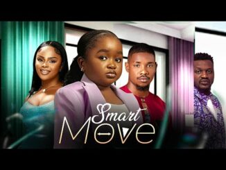 Download Smart Move (2024) Nigerian Movie