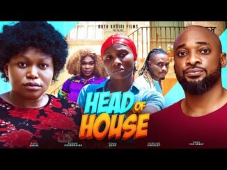 Download Head Of House (2024) Nollywood Movie
