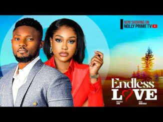 Download Endless Love (2024) Nigerian Movie