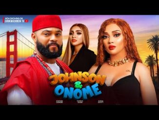 Download Johnson And Onome (2024) Nollywood Movie