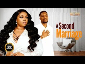 Download A Second Marriage (2024) Nigerian Movie