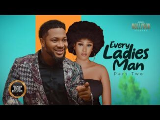 Download Every Ladies Man (2024) Nigerian Movie