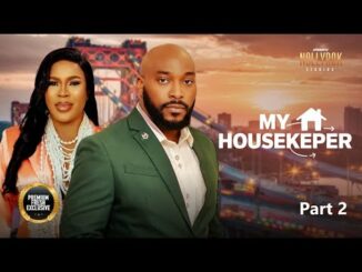 Download My Housekeeper (2024) Nigerian Movie