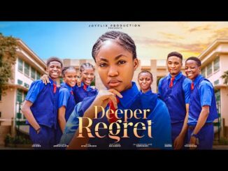 Download Deeper Regret (2024) Nollywood Movie