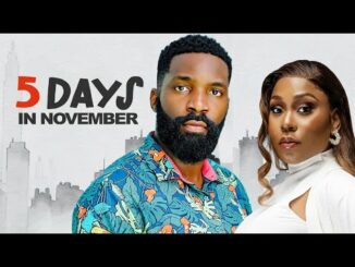 Download 5 Days In November (2024) Nigerian Movie