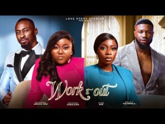 Download Work It Out (2024) Nigerian Movie