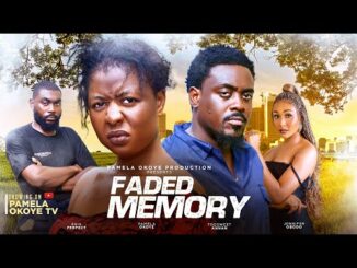 Download Faded Memory (2024) Nollywood Movie