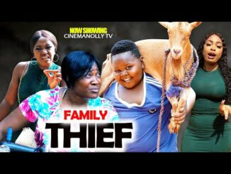 Download Family Thief (2024) Nollywood Movie