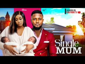 Download Single Mum (2024) Nollywood Movie