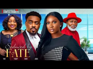 Download Seduced By Fate (2024) Nollywood Movie
