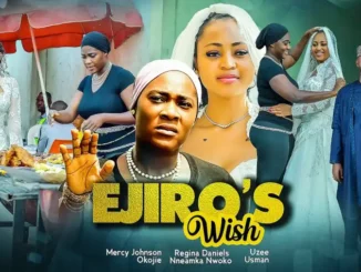 Download Ejiro's Wish (2024 Nollywood Movie)