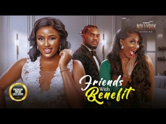 Download Friends With Benefit (2024) Nigerian Movie