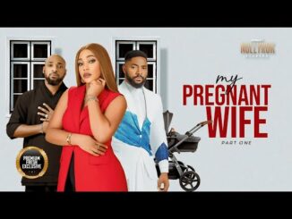 Download My Pregnant Wife (2024) Nigerian Movie