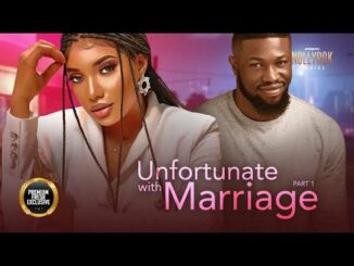 Download Unfortunate With Marriage (2024) Nigerian Movie