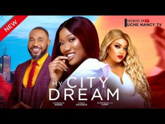 Download My City Dream (2024) Nollywood Movie