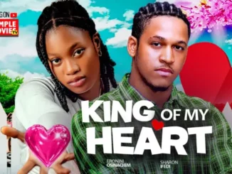 Download King Of My Heart (2024 Nollywood Movie)