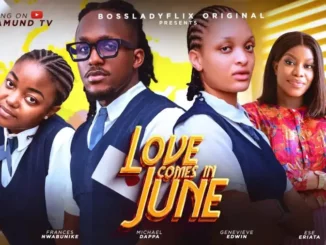 Download Love Comes In June (2024 Nollywood Movie)