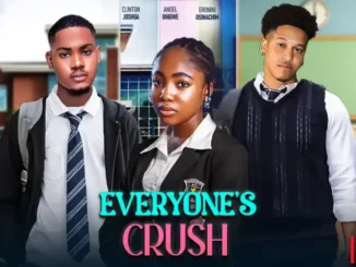 Download Everyone's Crush (2024 Nollywood Movie)